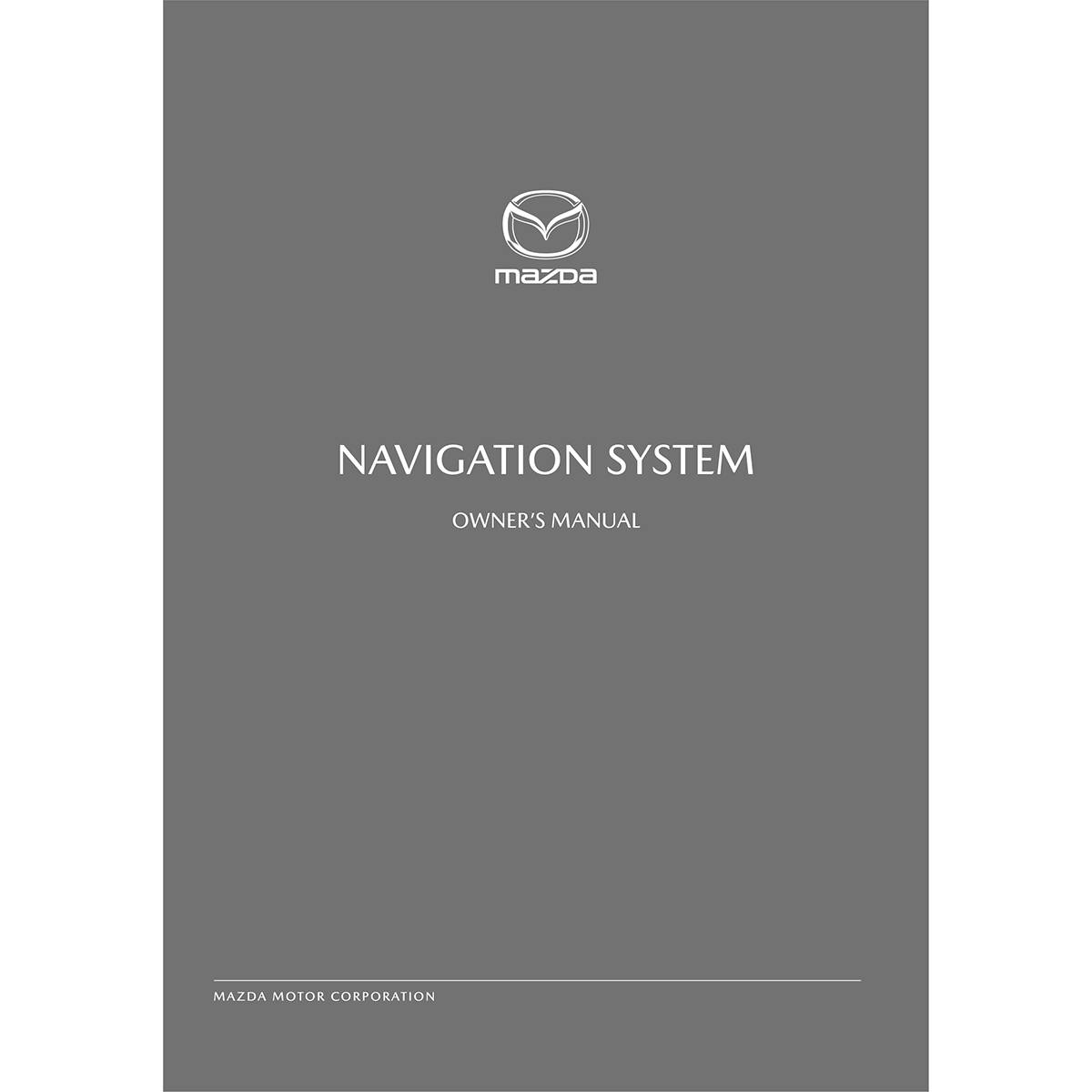 2018 MAZDA3 NAVIGATION SYSTEM OWNER'S MANUAL